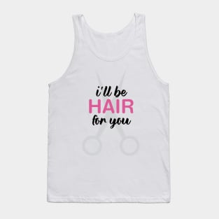 Hair For You Tank Top